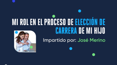 Armstrong - Blog - Mi rol en el proceso de elección de carrera de mi hijo